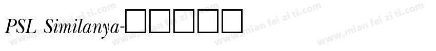 PSL Similanya字体转换